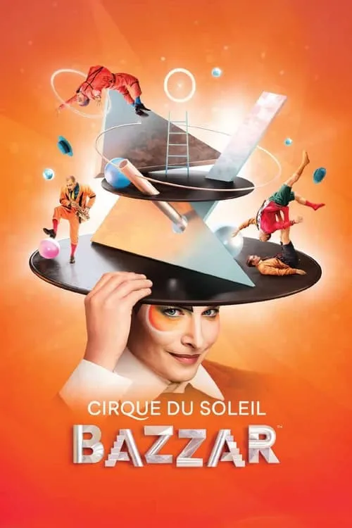 Cirque du Soleil: Bazzar (фильм)