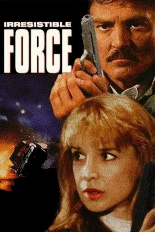 Irresistible Force (movie)