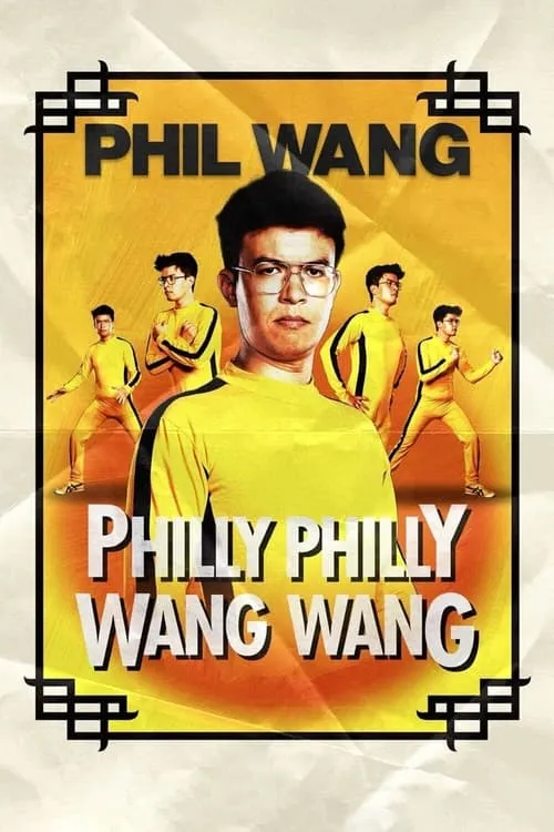 Phil Wang: Philly Philly Wang Wang (movie)