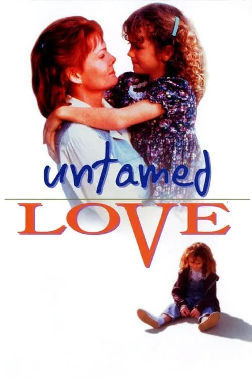 Untamed Love (movie)