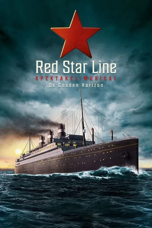 Red Star Line Spektakelmusical: De Gouden Horizon (фильм)