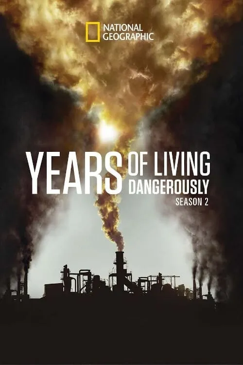 Years of Living Dangerously (series)