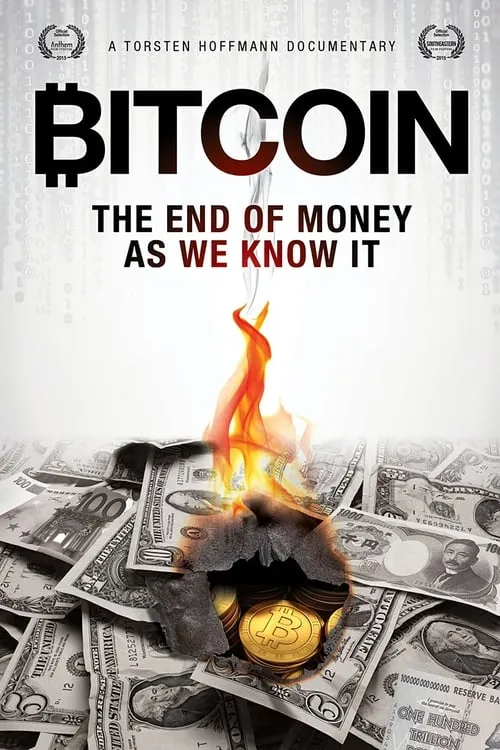 Bitcoin: The End of Money as We Know It (movie)