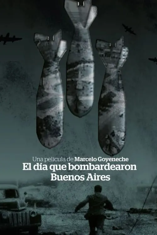 The day Buenos Aires was bombed (movie)