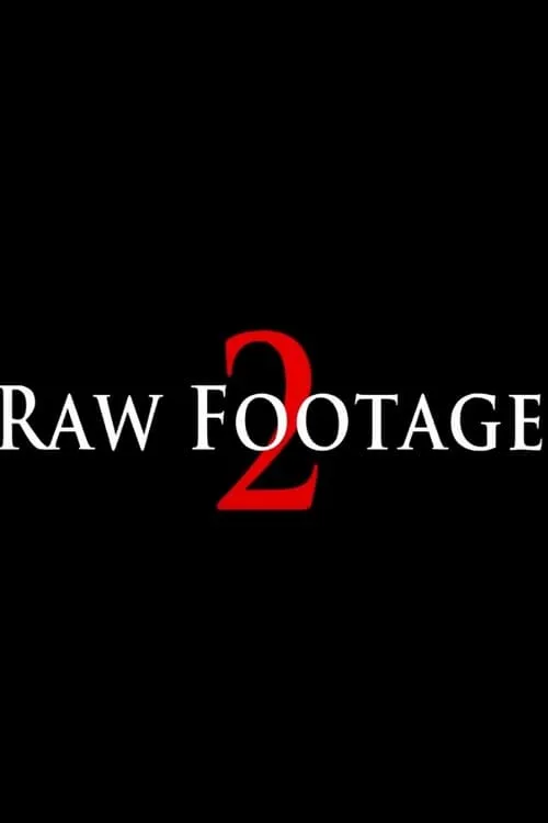 Raw Footage 2 (movie)