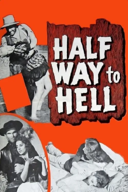 Half Way to Hell (фильм)