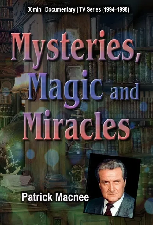 Mysteries, Magic and Miracles (сериал)