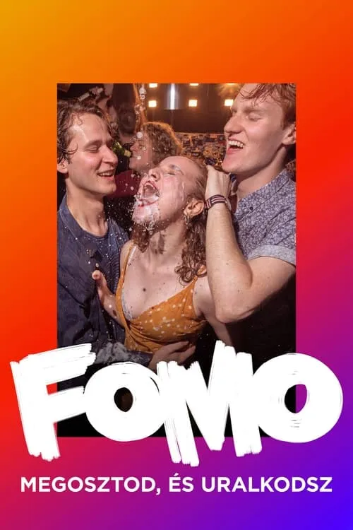 FOMO: Megosztod, és uralkodsz (фильм)