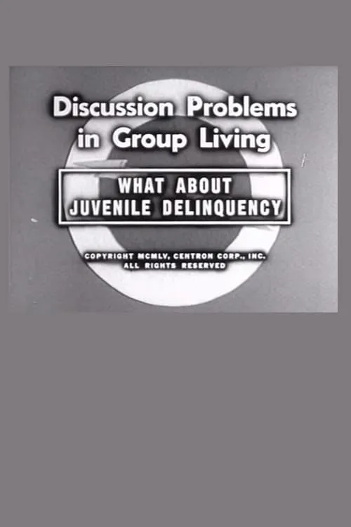 What About Juvenile Delinquency (movie)