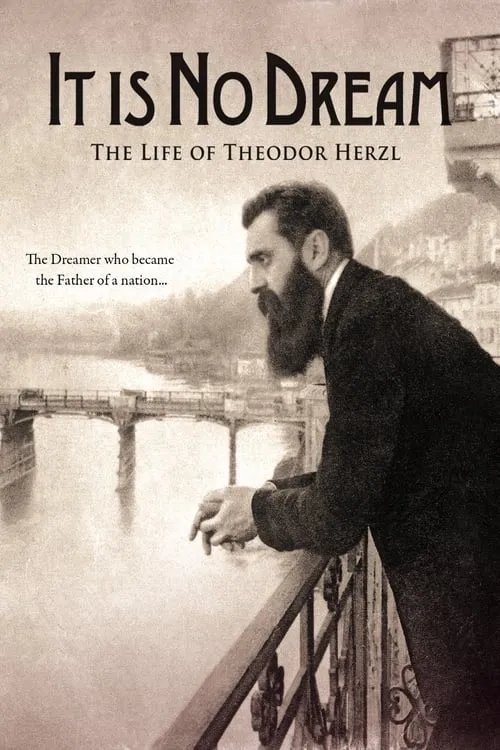 It Is No Dream: The Life Of Theodor Herzl (фильм)