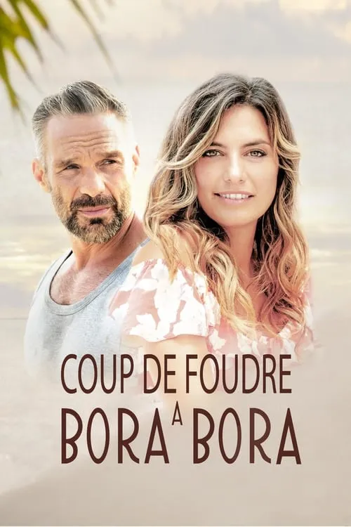 Coup de Foudre à Bora-Bora (фильм)