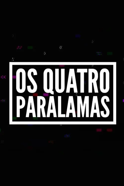 Os Quatro Paralamas (movie)