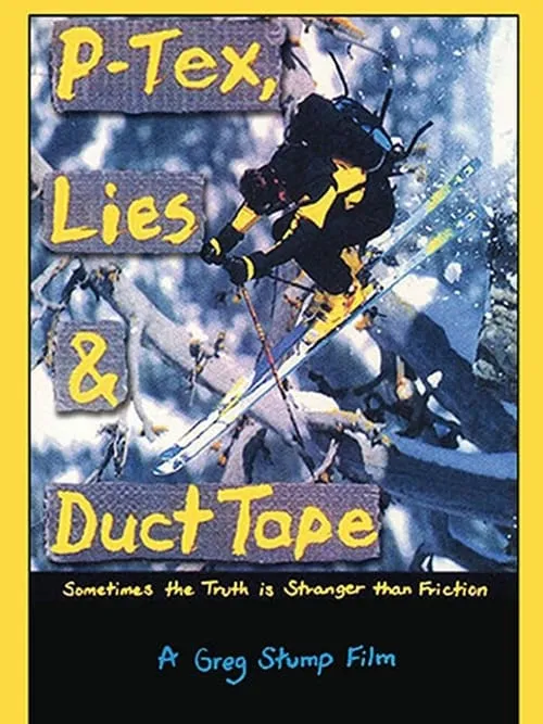 P-Tex, Lies & Duct Tape (movie)