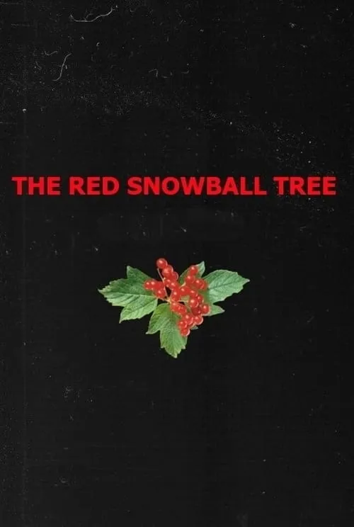 The Red Snowball Tree (movie)