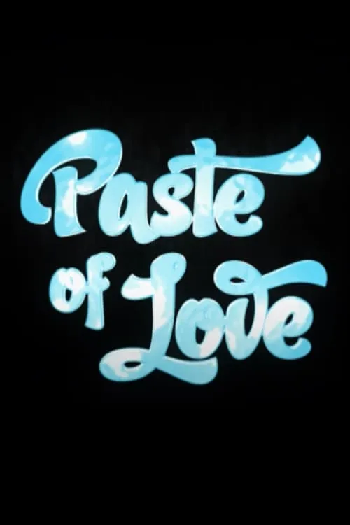 Paste Of Love (фильм)