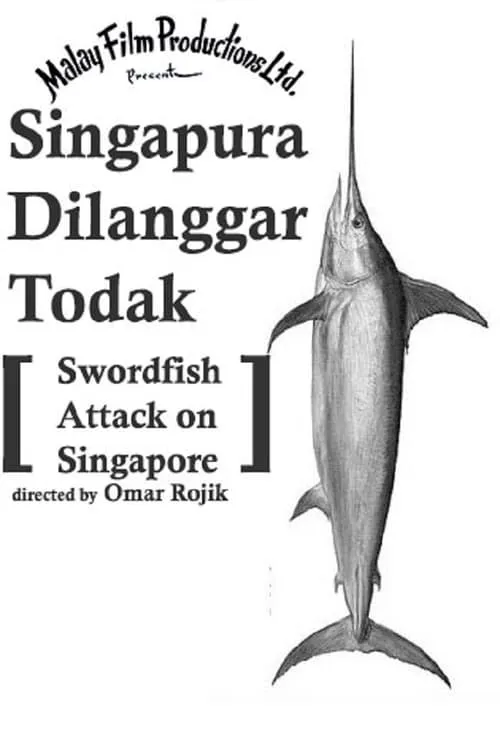 Singapura Di-Langgar Todak (фильм)