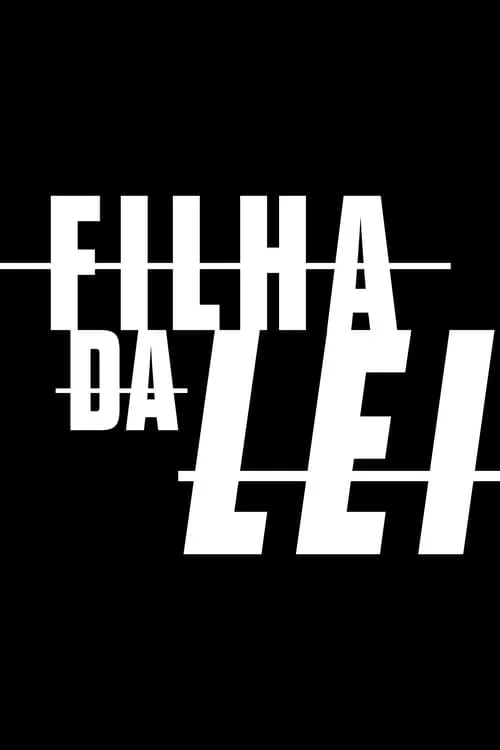 Filha da Lei (series)