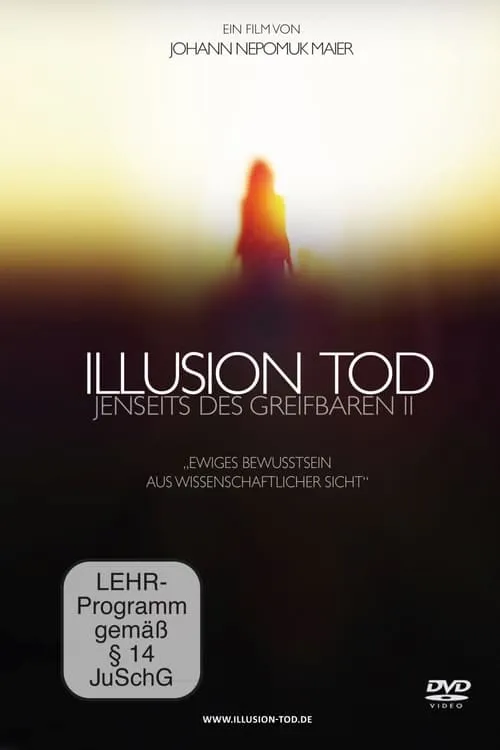 Illusion Tod - Jenseits des Greifbaren II (movie)