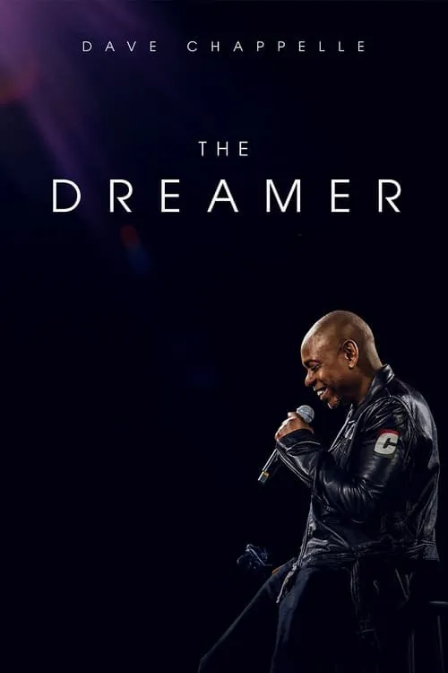 Dave Chappelle: The Dreamer (movie)