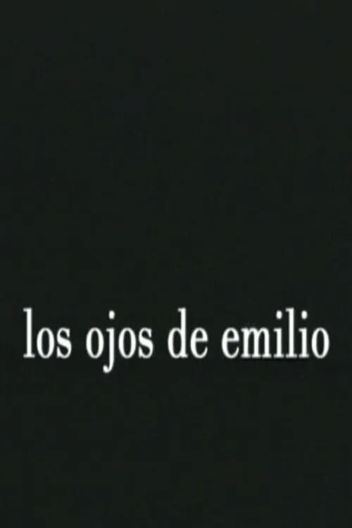 Los ojos de Emilio (фильм)