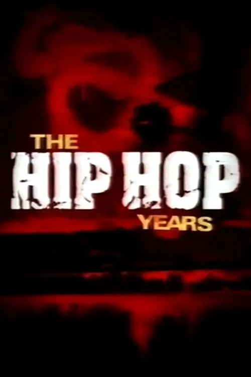 The Hip Hop Years (сериал)