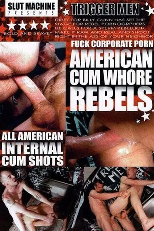 American Cum Whore Rebels (фильм)