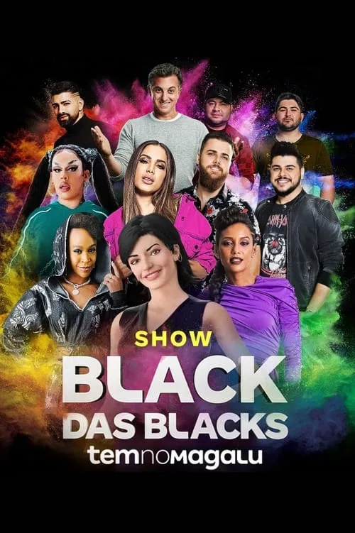 Show Black das Blacks - Magalu (фильм)