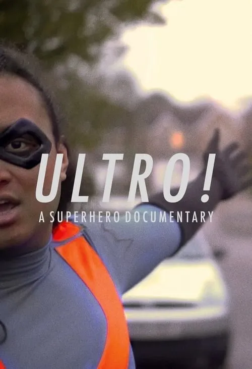 Ultro! A Superhero Documentary (movie)