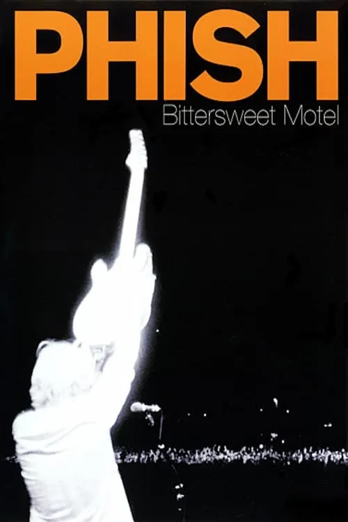 Phish: Bittersweet Motel (movie)