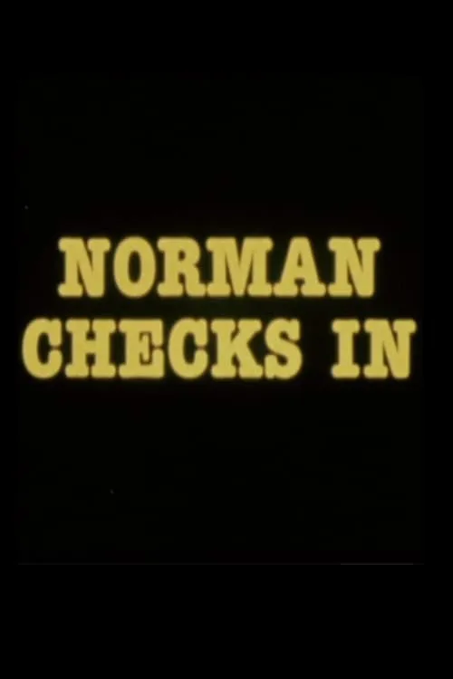 Norman Checks In (фильм)