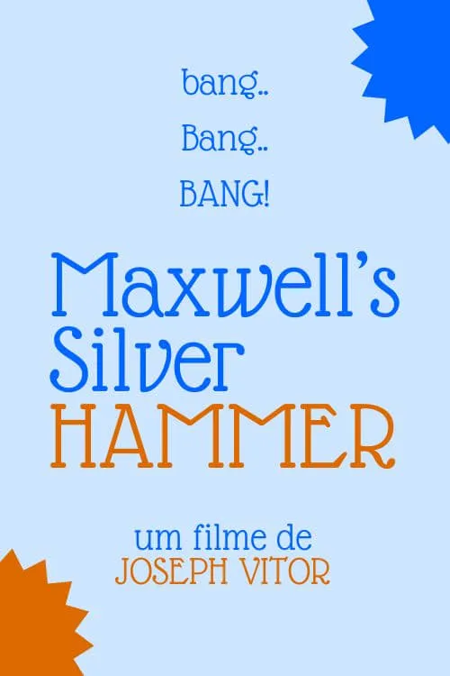 Maxwell's Silver Hammer (фильм)