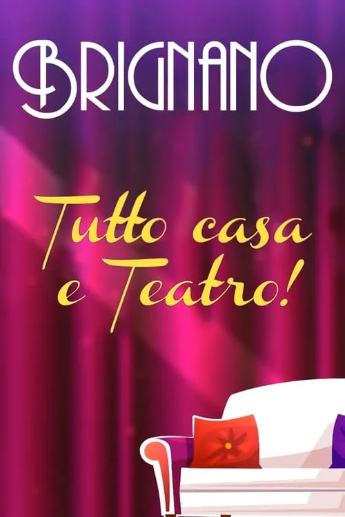 Enrico Brignano: Brignano tutto casa e teatro! (movie)