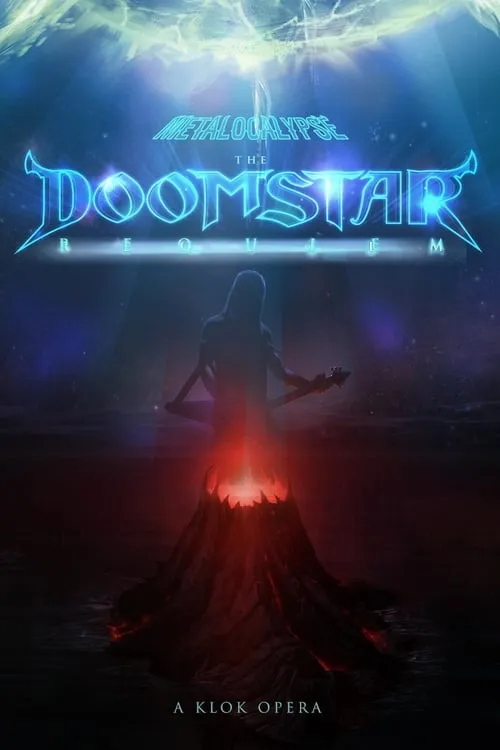 Metalocalypse: The Doomstar Requiem - A Klok Opera (movie)