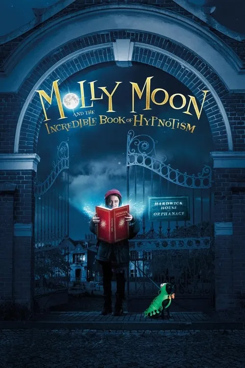 Molly Moon and the Incredible Book of Hypnotism (movie)