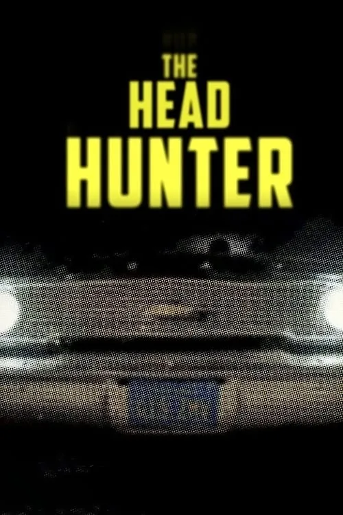 Serial Thriller: The Head Hunter (movie)