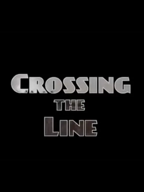 Crossing the Line (movie)