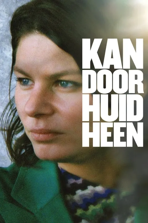 Kan Door Huid Heen (фильм)