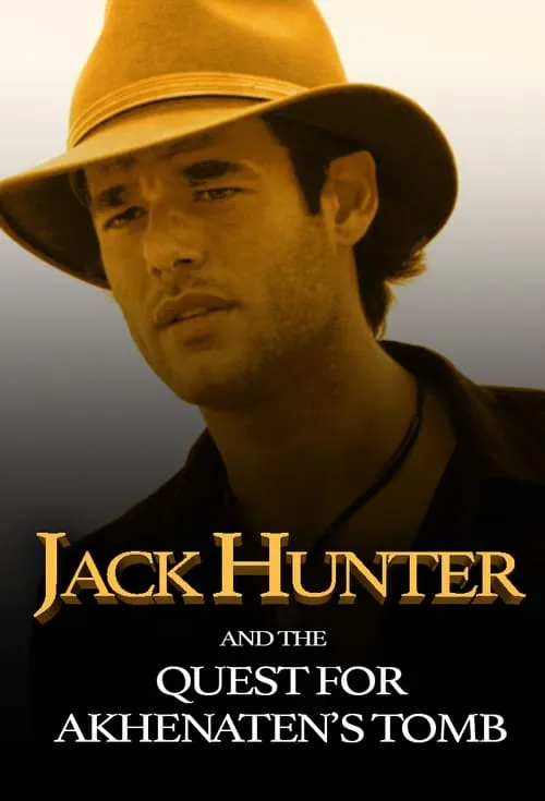 Jack Hunter and the Quest for Akhenaten's Tomb (movie)