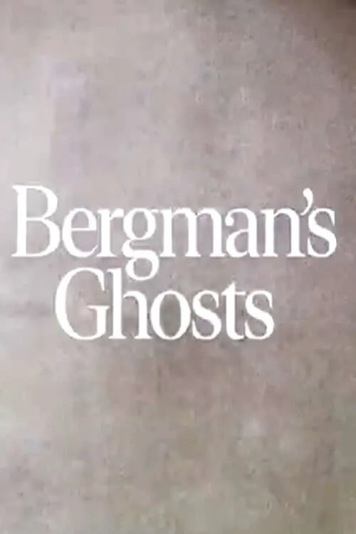 Bergman's Ghosts (movie)