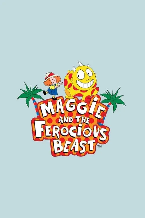 Maggie and the Ferocious Beast (series)