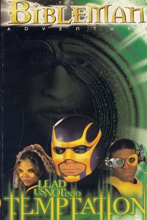 Bibleman: Lead Us Not Into Temptation (фильм)