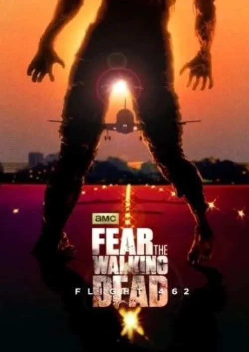 Fear the Walking Dead: Flight 462 (series)