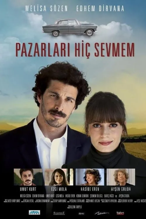 Pazarları Hiç Sevmem (фильм)