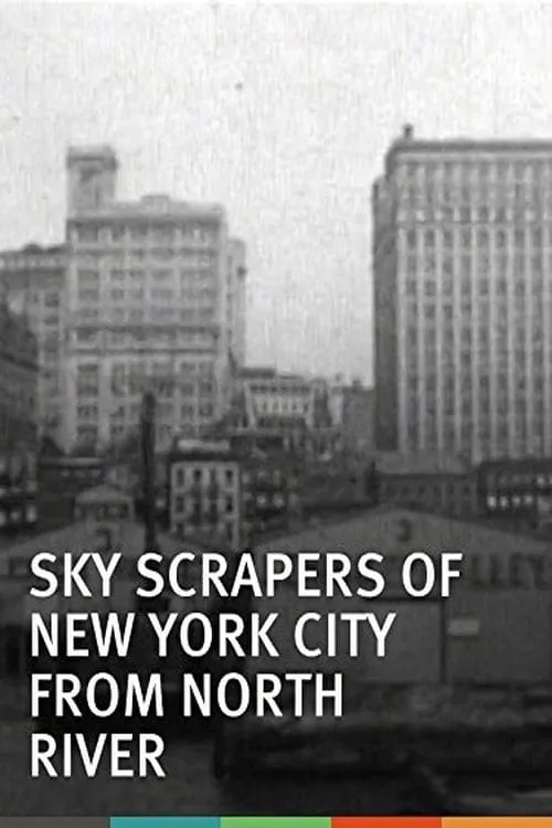 Skyscrapers of New York City, from the North River (movie)