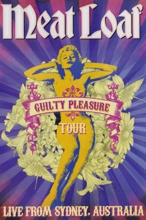 Meat Loaf : Guilty Pleasure Tour - Live from Sydney (movie)