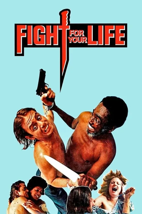 Fight for Your Life (movie)