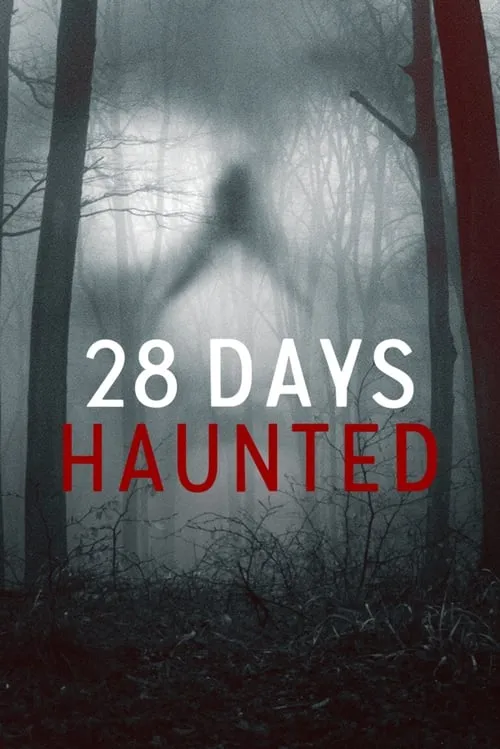 28 Days Haunted (series)