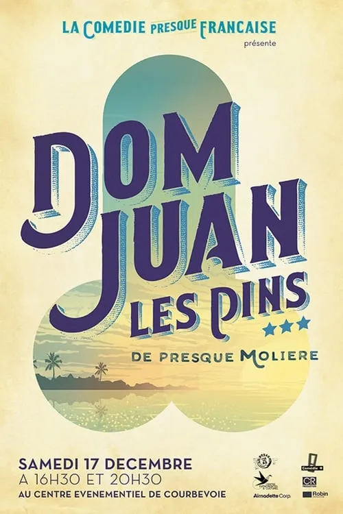 La Comédie presque française : Dom Juan les Pins (movie)