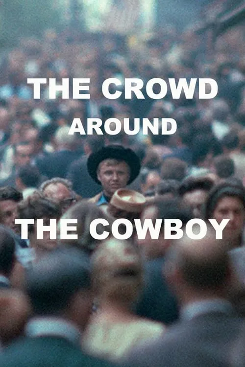 The Crowd Around the Cowboy (movie)