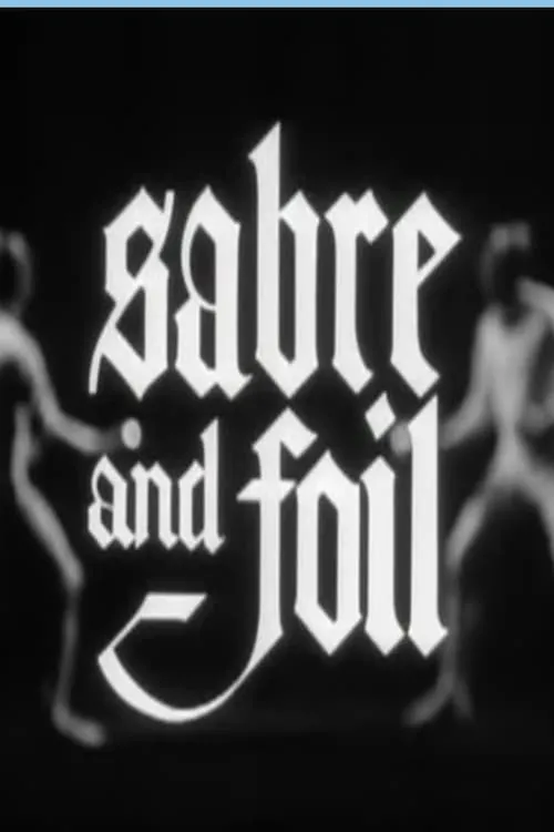 Sabre and Foil (movie)